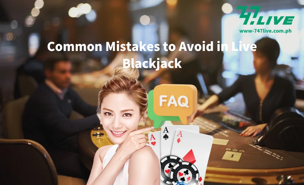 Common Mistakes to Avoid in Live Blackjack