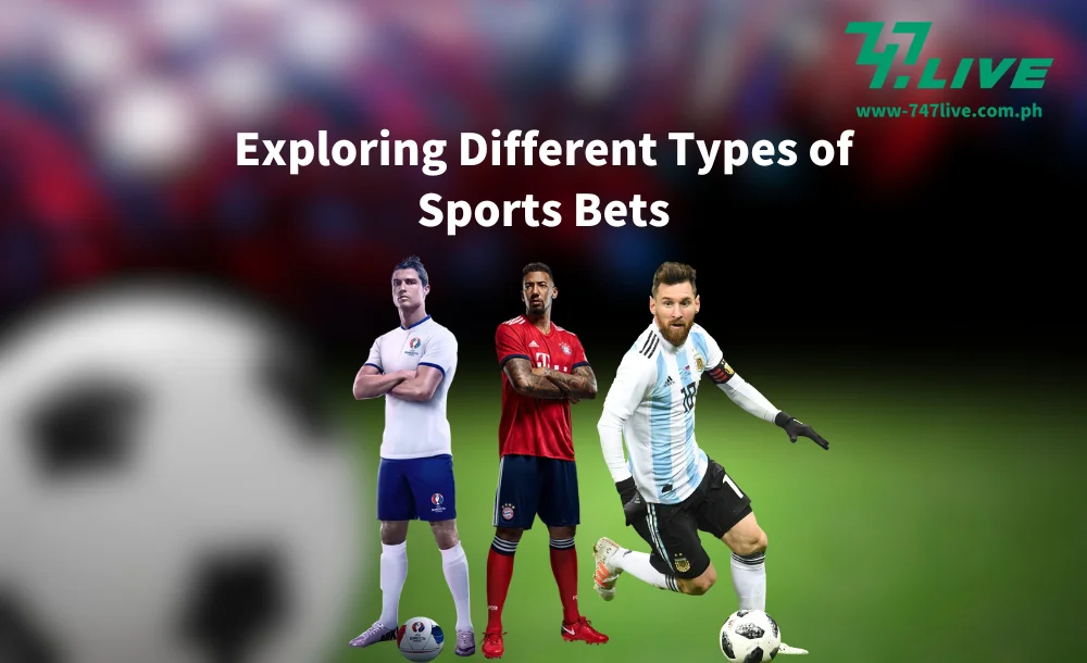 Exploring Different Types of Sports Bets