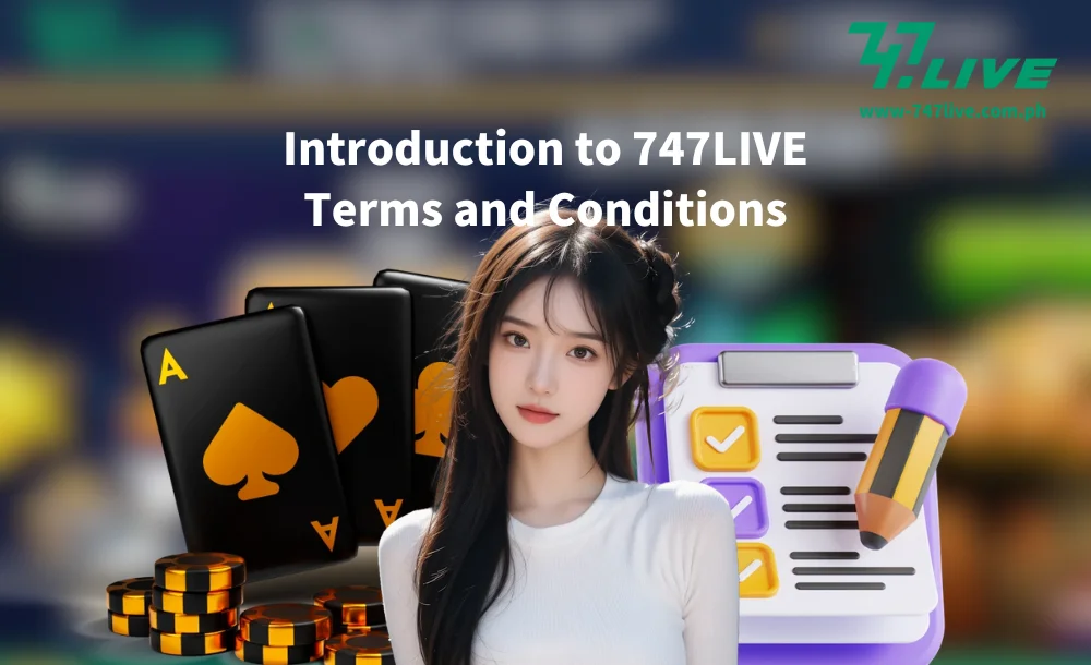 Introduction to 747LIVE Terms and Conditions