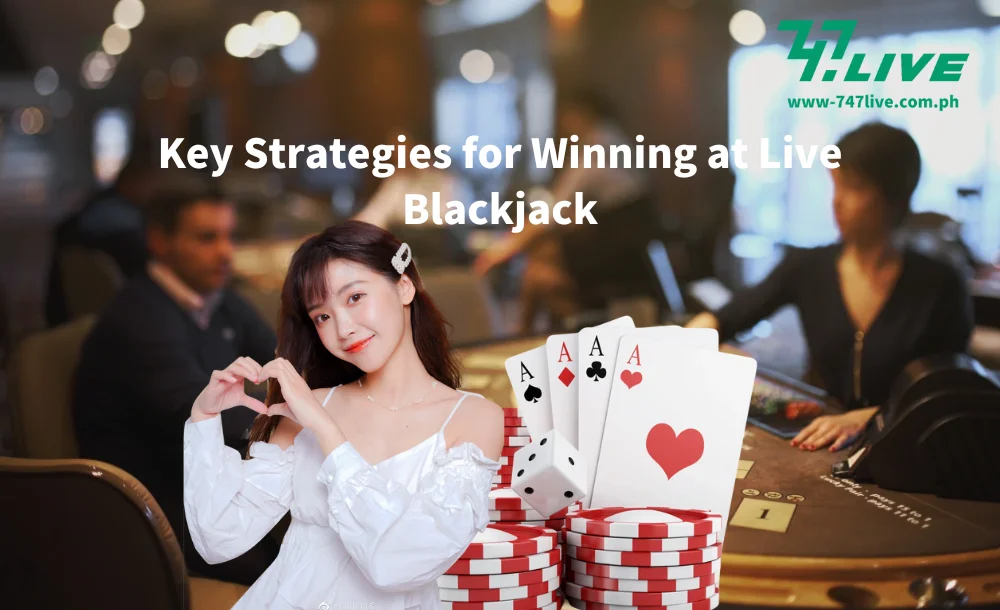 Key Strategies for Winning at Live Blackjack