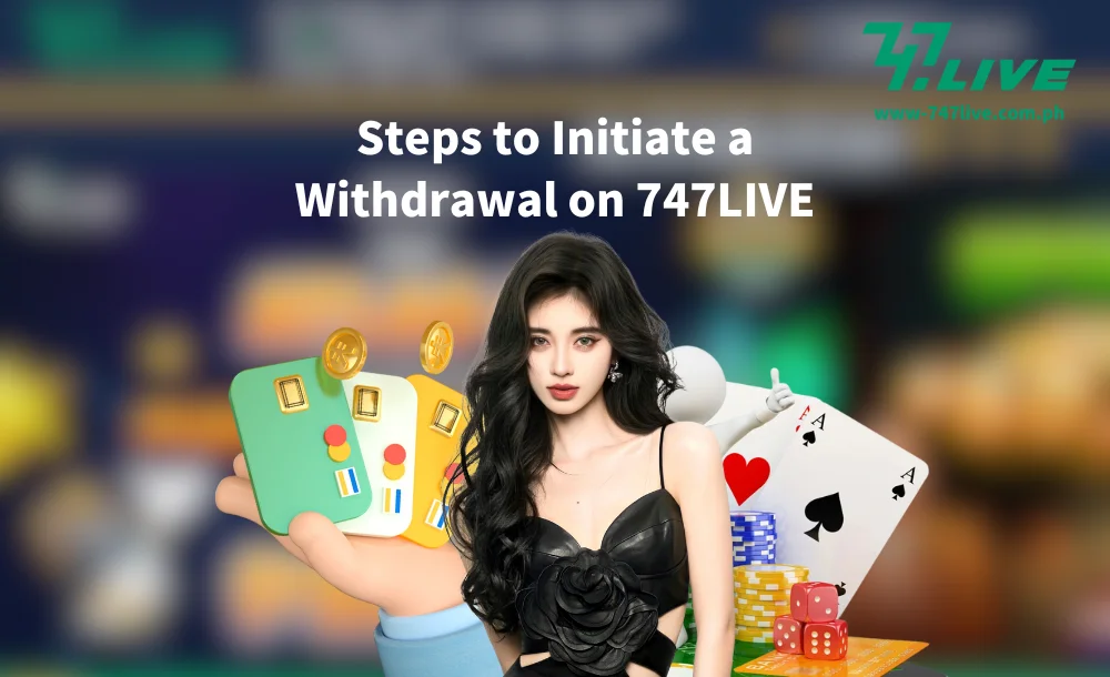 Steps to Initiate a Withdrawal on 747LIVE