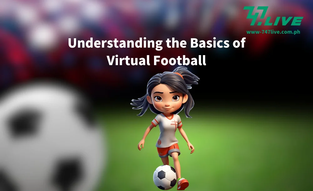 Understanding the Basics of Virtual Football