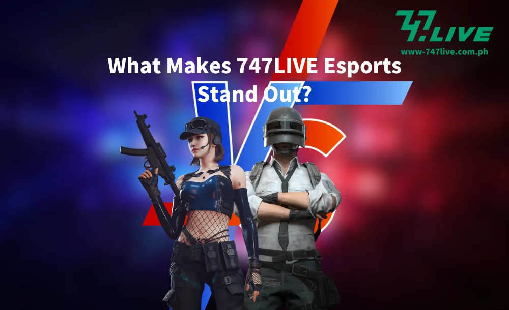 What Makes 747LIVE Esports Stand Out